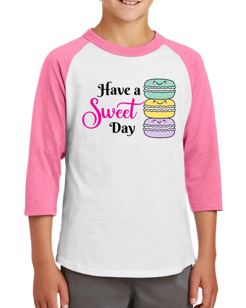 Youth Raglan Have A Sweet Day Graphic