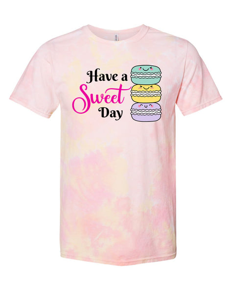 Men's Have A Sweet Day Tie Dye Shirt
