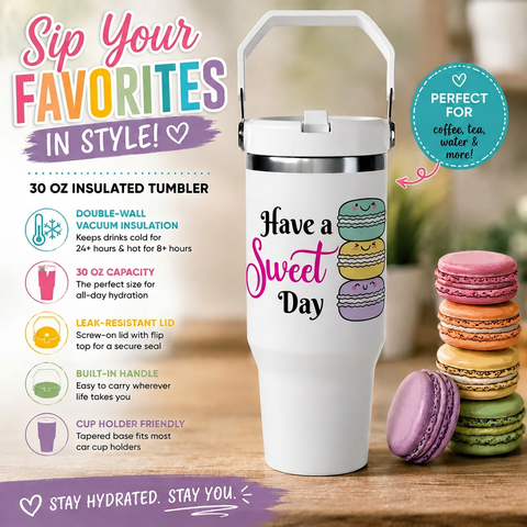 Le Macaron Have a Sweet Day 30 Oz Insulated Tumbler